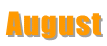 August